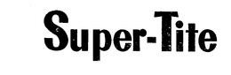 SUPER-TITE trademark