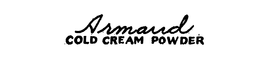 ARMAND COLD CREAM POWDER trademark