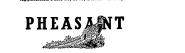 PHEASANT trademark