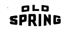 OLD SPRING trademark