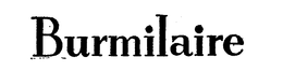 BURMILAIRE trademark