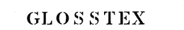 GLOSSTEX trademark