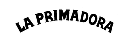 LA PRIMADORA trademark