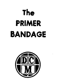 THE PRIMER BANDAGE DCM trademark