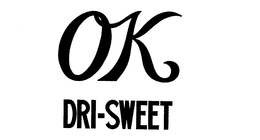 OK DRI-SWEET trademark
