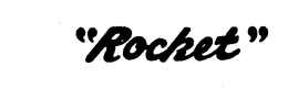 "ROCKET" trademark