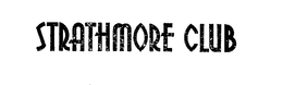 STRATHMORE CLUB trademark