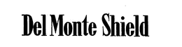 DEL MONTE SHIELD trademark