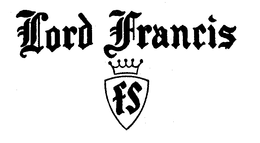 LORD FRANCIS FS trademark