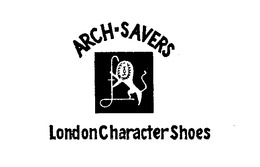 ARCH-SAVERS LONDON CHARACTER SHOES trademark
