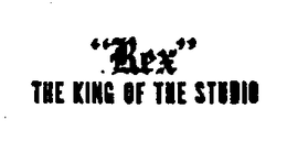 REX THE KING OF THE STUDIO trademark