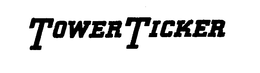 TOWER TICKER trademark