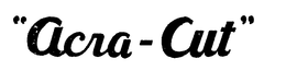 "ACRA-CUT." trademark