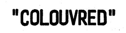 COLOUVRED trademark