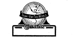 TANKS FOR THE WORLD COLUMBIAN trademark