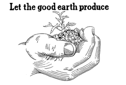 LET THE GOOD EARTH PRODUCE trademark