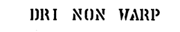 DRI NON WARP trademark