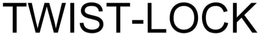 TWIST-LOCK trademark