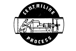 CENTRILINE PROCESS trademark