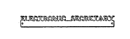 ELECTRONIC SECRETARY trademark
