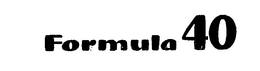 FORMULA 40 trademark
