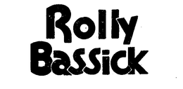 ROLLY BASSICK trademark