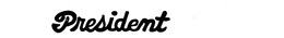 PRESIDENT trademark