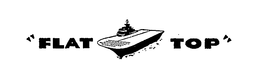 FLAT TOP trademark