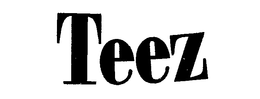 TEEZ trademark