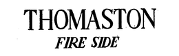 THOMASTON FIRE SIDE trademark