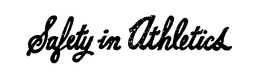 SAFETY IN ATHLETICS trademark