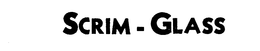 SCRIM-GLASS trademark