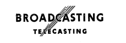 BROADCASTING TELECASTING trademark