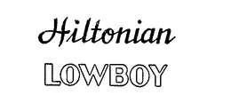 HILTONIAN LOWBOY trademark