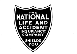 THE NATIONAL LIFE AND ACCIDENT INSURANCECOMPANY SHIELDS YOU trademark