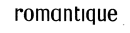 ROMANTIQUE trademark