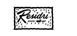 RESIDRI STAYS DRY trademark