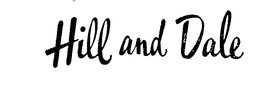HILL AND DALE trademark