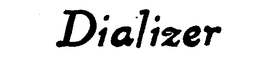 DIALIZER trademark