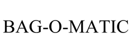 BAG-O-MATIC trademark