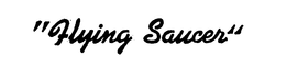 FLYING SAUCER trademark