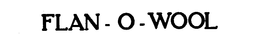 FLAN-O-WOOL trademark