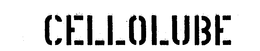 CELLOLUBE trademark