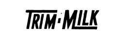 TRIM-MILK trademark