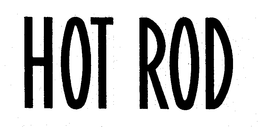 HOT ROD trademark