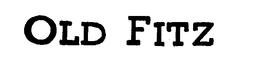 OLD FITZ trademark