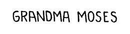 GRANDMA MOSES trademark