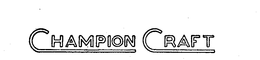 CHAMPION CRAFT trademark