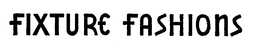 FIXTURE FASHIONS trademark