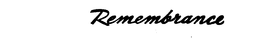 REMEMBRANCE trademark